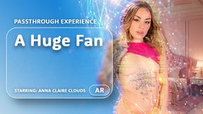 A Huge Fan [Passthrough]